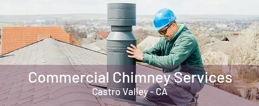 Commercial Chimney Services Castro Valley - CA