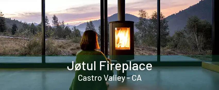 Jøtul Fireplace Castro Valley - CA