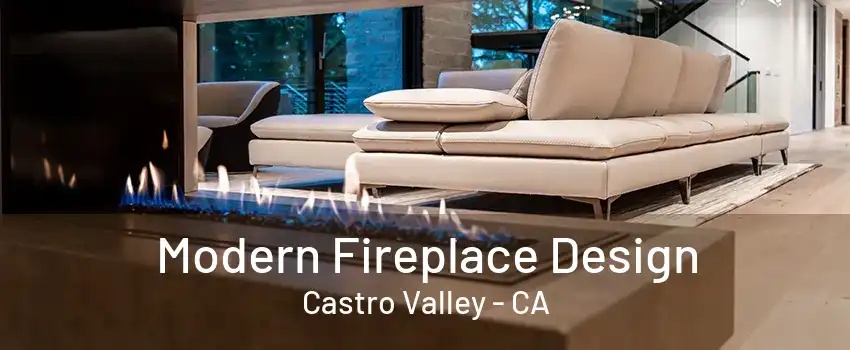 Modern Fireplace Design Castro Valley - CA